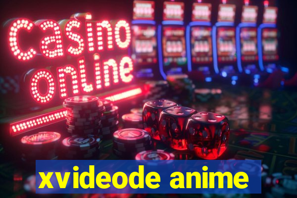 xvideode anime